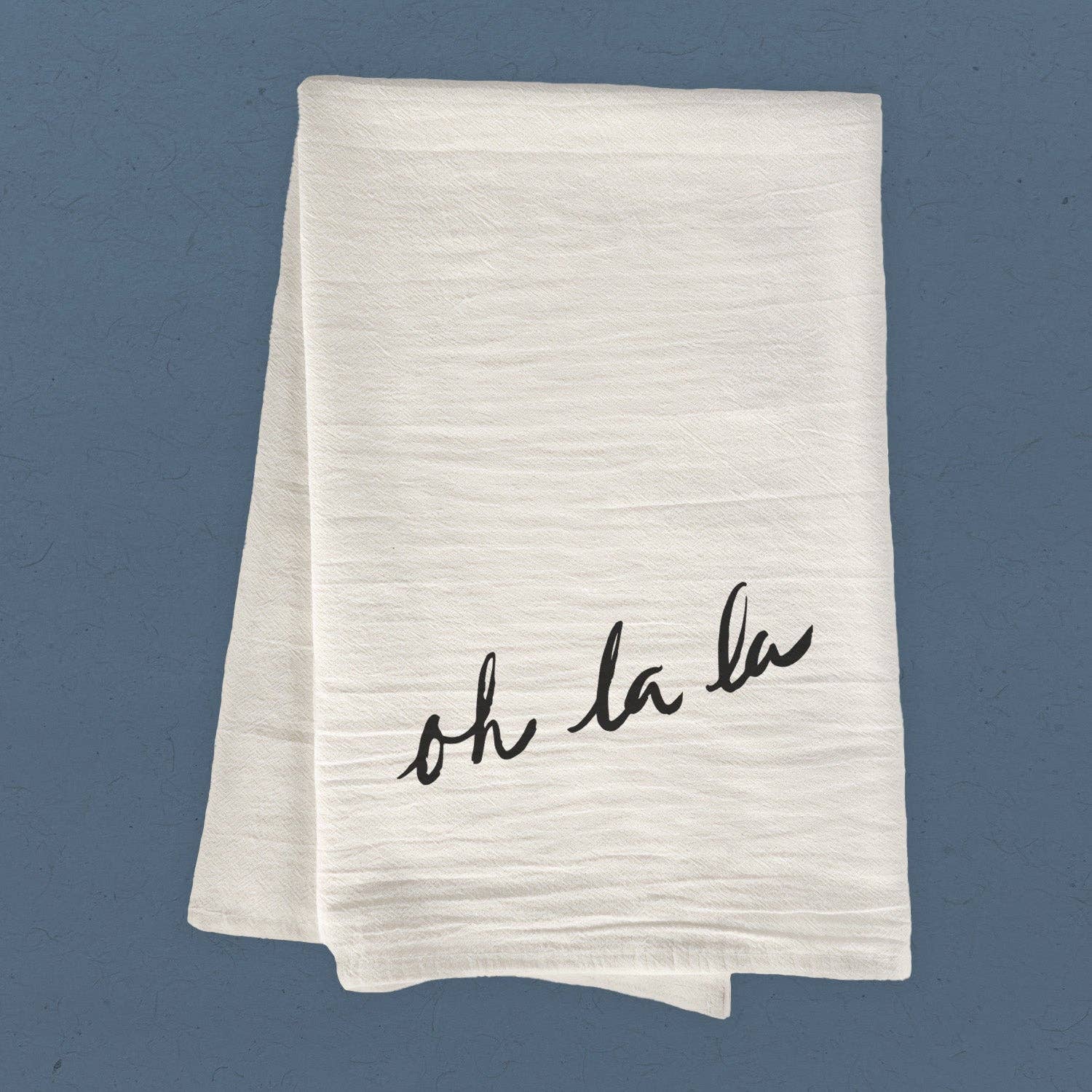 Oh La La - Cotton Tea Towel: 19" x 28" (with loop)